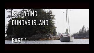 Life is Like Sailing - Exploring Dundas Island - Part 1