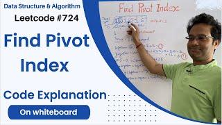 Find Pivot Index | Explanation on WhiteBoard | Leetcode # 724