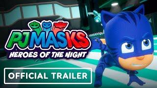 PJ Masks: Heroes Of The Night - Official Launch Trailer