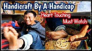 Simple Bhutan || Handicap Wood Craft Artist || Mr.Pema Tshering || foot Artist || Bhutan  by U.T.S