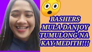 BASHERS MULA DANJOY TUMULONG NA KAY  MEDITH!!!