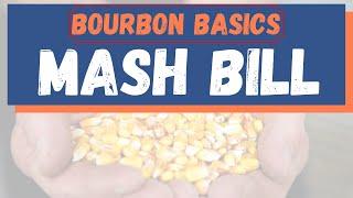 Bourbon Basics: What is a Mash Bill?