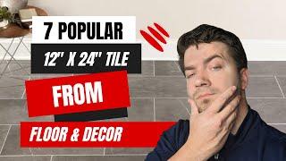 The Best 12x24 Tile Products From Floor And Decor Expert