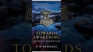 Towards Awakening - an Odinic Perspective