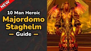 The ONLY Majordomo Staghelm Guide You'll EVER Need! (10 Man Heroic)