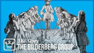 The True Story Of The BILDERBERG GROUP