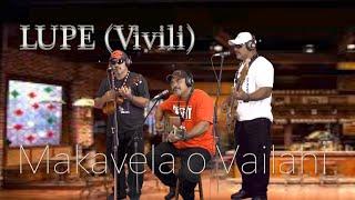 Lupe (Vivili) Makavela o Vailahi (Toni Halangahu)