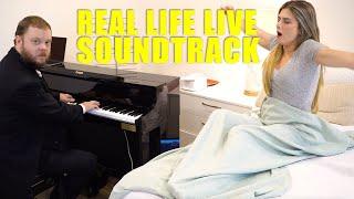 Making Live Soundtrack of Real Life