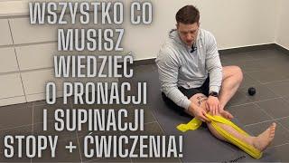 Pronacja i supinacja stopy. Wszystko co musisz wiedzieć + ćwiczenia!