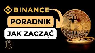 Poradnik BINANCE 2024 | Jak Kupić BTC za PLN, ZARABIANIE Na Binance