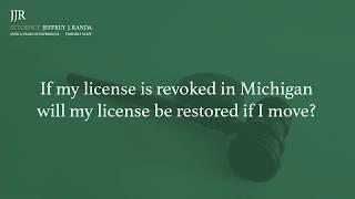 License Restoration in Michigan - Can My License be Restored in Another State?