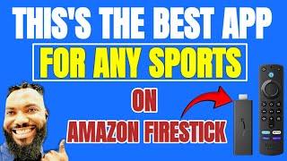 THIS IS THE BEST APP TO WATCH ANY SPORTS ON FIRESTICK – FREE SPORTS APPS (2024)