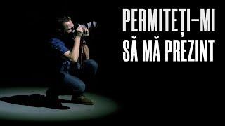 Permiteți-mi să mă prezint