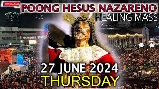 LIVE: Quiapo Church Mass Today - 27 June 2024 (Thursday) HEALING MASS