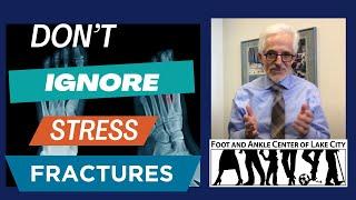 Don't Ignore A Stress Fracture:  Symptoms and Treatment