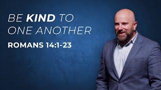 Be Kind To One Another | Pastor Zeb Cook | Apex Baptist Church