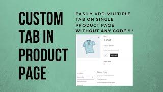 How to add custom tab in WooCommerce Product page - NO CODE REQUIRED!!!!