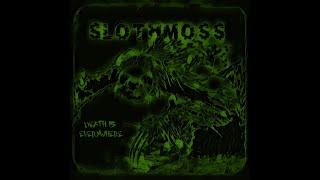 SLOTHMOSS - Death Is Everywhere EP [FULL ALBUM] 2022