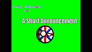 Xavier Animations 101: A short Announcement