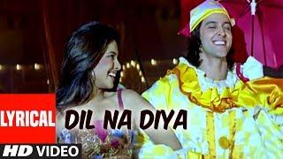 Dil Na Diya - Lyrical Video Song | Krrish | Kunal Ganjawala | Hrithik Roshan, Priyanka Chopra