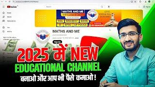 SECRET Revealed: New Educational YouTube Channel Setup in 2025 | Start & Earn BIG!