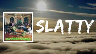 Slatty (Lyrics) by Young Stoner Life