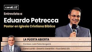 Entrevista a Eduardo Petrecca - Pastor en Iglesia Cristiana Bíblica