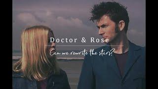 Doctor x Rose | Rewrite the stars