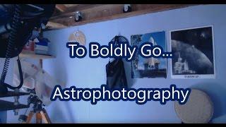 To Boldly Go... Astrophotography         From Backyard Astronomy at Dreamworld Observatory