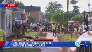 Ten taken to hospital after Syracuse house collapse