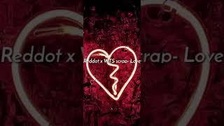 RedDot x WTS scrap- love