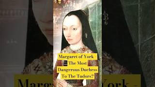 Margaret of York | A Most Dangerous Duchess To The Tudors | Documentary Highlights #history