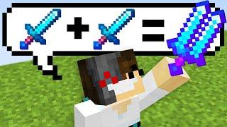 Minecraft, But 1 + 1 = Anything...