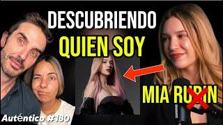 Mia “Descubriendo QUIÉN SOY” | Auténtico #180 | el apellido Rubí y Legarreta, quién es Mía Rubín…