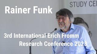 Third International Erich Fromm Research Conference 2023 – Dr. Rainer Funk