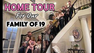 Home Tour For Our Family of 19