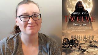 Twelve by Jasper Kent - SPOILER-FREE BOOK REVIEW