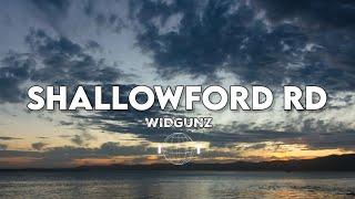 WIDGUNZ - SHALLOWFORD RD PAROLES ( LYRICS )