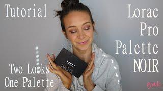 LORAC PRO PALETTE NOIR TWO LOOKS ONE PALETTE | Beauty over 35