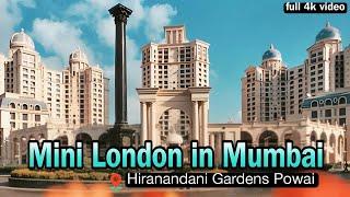 Mini London In Mumbai 4K | Hiranandani Gardens Powai In Mumbai | Mumbai ‘s most beautiful area!