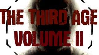 The Third Age, Volume II Trailer