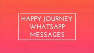 Happy Journey WhatsApp messages