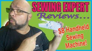 Sewing Expert Reviews... $8 Handheld Sewing Machine!!