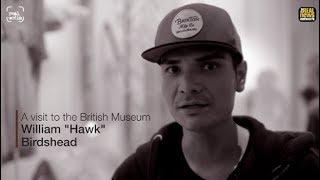 Real Media: 'This is all a lie' - William Hawk Birdshead at the British Museum