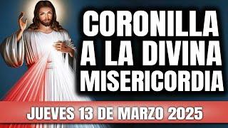 CORONILLA A LA DIVINA MISERICORDIA DE HOY JUEVES 13 DE MARZO 2025 - EL SANTO ROSARIO DE HOY