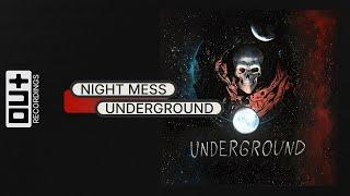 NIGHT MESS – UNDERGROUND /// FULL ALBUM