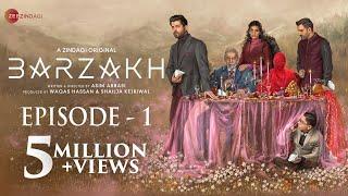 BARZAKH | EPISODE 1 | FAWAD KHAN, SANAM SAEED, SALMAN SHAHID