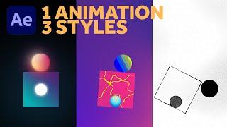 1 Animation - 3 unique Styles | After Effects Tutorial