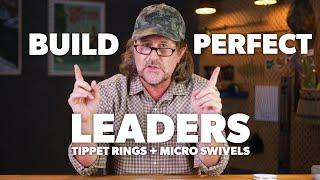 Build Perfect Nymph & Streamer Leaders | Micro Swivels + Tippet Rings | Fly Fishing Tutorial