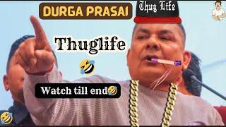 Durga Prasai Thug life Video || Funny moments of Durga Prasai#durgaprasai #thuglife#comdey #funny